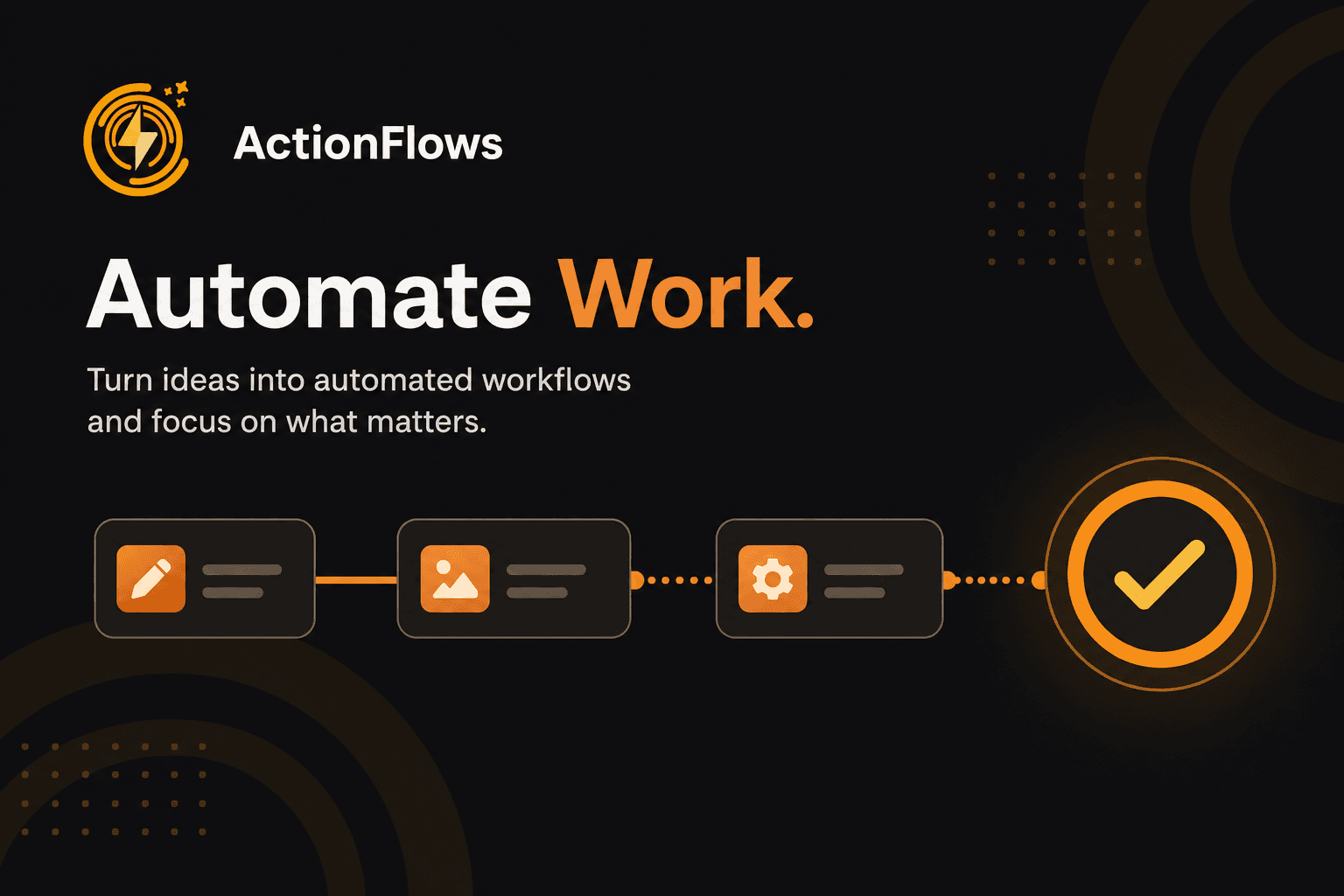 automate-your-work-with-actionflows-ai.png